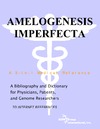 Parker P. — Amelogenesis Imperfecta - A Bibliography and Dictionary for Physicians, Patients, and Genome Researchers