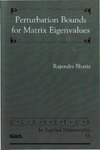 Bhatia R.  Perturbation Bounds for Matrix Eigenvalues