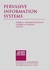 Kourouthanassis P., Giagli G.  Pervasive Information Systems (Advances in Management Information Systems)