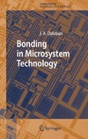 Dziuban J.  Bonding in Microsystem Technology