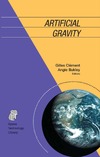 Clement G., Bukley A.  Artificial Gravity (Space Technology Library)