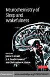 Monti J., Pandi-Perumal S., Sinton C. — Neurochemistry of sleep and wakefulness