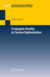 Bot R.  Conjugate Duality in Convex Optimization (Lecture Notes in Economics and Mathematical Systems)