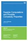 Hartmanis J.  Feasible Computations and Provable Complexity Properties