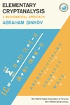 Sinkov A.  Elementary Cryptanalysis: A Mathematical Approach