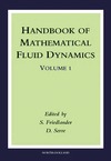 Friedlander S., Serre D.  Handbook of Mathematical Fluid Dynamics.Volume 1.