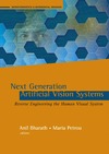 Petrou M., Bharath A.  Next Generation Artificial Vision Systems: Reverse Engineering the Human Visual System (Artech House Series Bioinformatics & Biomedical Imaging)