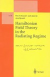 Chrusciel P., Jezierski J., Kijowski J.  Hamiltonian Field Theory in the Radiating Regime