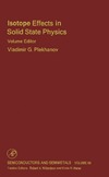 Plekhanov V.  Isotope Effects in Solid State Physics, Volume 68 (Semiconductors and Semimetals)