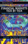 Lequeux P.  Financial Markets Tick by Tick: Insights in Financial Markets Microstructure