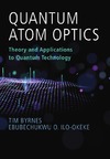 TIM BYRNES  Quantum Atom Optics Theory and Applications to Quantum Technology