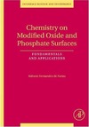 Farias R.  Chemistry on Modified Oxide and Phosphate Surfaces: Fundamentals and Applications