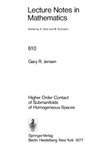 Jensen G. R.  Lecture Notes in Mathematics (610). Higher Order Contact of Submanifolds of Homogeneous Spaces