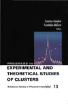 Kondow T., Mafune F.  Progress in Experimental and Theoretical Studies of Clusters (Advanced Series in Physical Chemistry)