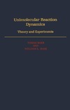Baer T., Hase W.  Unimolecular Reaction Dynamics: Theory and Experiments (International Series of Monographs on Chemistry)