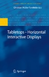 Muller-Tomfelde C.  Tabletops - Horizontal Interactive Displays (Human-Computer Interaction Series)