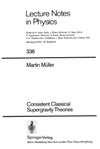 Martin Muller  Lecture Notes in Physics. Consistent Classical Supergravity Theories