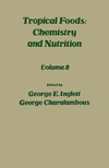 Inglett G., Charalambous G.  Tropical Foods: Vol. 2: Chemistry and Nutrition