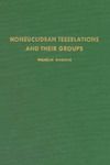 Magnus W.  Noneuclidean Tesselations and Their Groups. (Pure & Applied Mathematics)