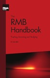 Xin H.  The RMB Handbook: Trading, Investing and Hedging