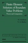 Axelsson O., Barker V.  Finite element solution of boundary value problems: theory and computation