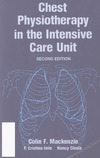 MacKenzie C., Imle P., Ciesla N.  Chest Physiotherapy in the Intensive Care Unit, 2nd Edition