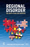 Sarah Raine, Christian Le Mi&#232;re  Regional Disorder: The South China Sea Dispute