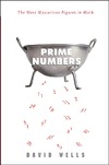 Wells D.  Prime numbers. The most mysterious figures in math