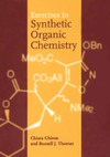 Ghiron C., Thomas R.  Exercises in Synthetic Organic Chemistry