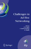 Agha K., Lassous I., Pujolle G.  Challenges in Ad Hoc Networking: Fourth Annual Mediterranean Ad Hoc Networking Workshop, June 21-24, 2005, Ile de Porquerolles, France (IFIP International Federation for Information Processing)