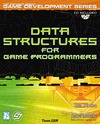 Penton R.  Data Structures for Game Programmers (Premier Press Game Development)