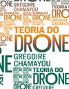 Chamayou G.  A Theory of the Drone
