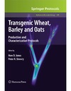 Jones H., Shewry P.  Transgenic Wheat, Barley and Oats. Production and Characterization Protocols
