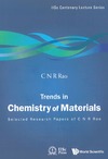 Rao C.  Trends In Chemistry Of Materials: Selected Research Papers of C N R Rao (Iisc Centenary Lecture Series)