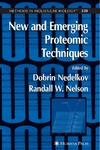 Nedelkov D., Nelson R.  New and Emerging Proteomic Techniques