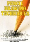Lewis D.  Pencil Drawing Techniques