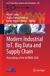 Muthu Ramachandran, Victor Chang  Modern Industrial IoT, Big Data and Supply Chain Proceedings of the IIoTBDSC 2020