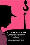 Hoddeson L., Henriksen P., Meade R.  Critical Assembly : A Technical History of Los Alamos During the Oppenheimer Years, 1943-1945