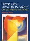 Moser R.  Primary Care for Physician Assistants - Clinical Pracitce Guidelines 2nd Edition