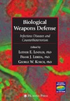 Lindler L., Lebeda F., Korch G.  Biological Weapons Defense: Infectious Disease and Counterbioterrorism