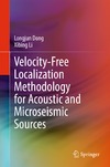 Dong L., Li X.  Velocity-Free Localization Methodology for Acoustic and Microseismic Sources