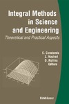 Constanda C., Nashed M., Rollins D.  Integral methods in science and engineering