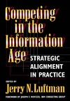 Luftman J.  Competing in the Information Age: Strategic Alignment in Practice
