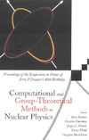 Escher J.(editor)  Computational and Group -Theoretical Methods in Nuclear Physics. Proc.Symp.honor J.P.Draayer's 60th, Playa del Carmen,Mexico,2003