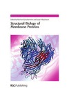 Grisshammer R., Buchanan S.  Structural Biology of Membrane Proteins (RSC Biomolecular Sciences)