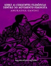 Gandhi A.  Sobre as correntes filosofical dentro do movimento feminista