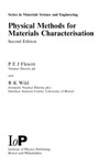 Flewitt P., Wild R.  Physical methods for materials characterisation