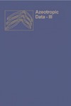 Horsley L.  Azeotropic Data-III (Advances in Chemistry Series 116)