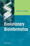 Forsdyke D.  Evolutionary Bioinformatics
