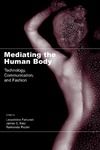 Fortunati L., Katz J., Riccini R.  Mediating the Human Body: Technology, Communication, and Fashion